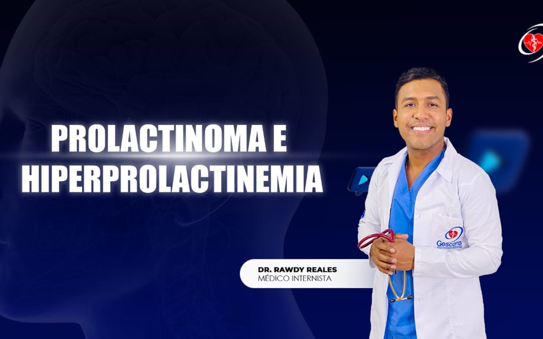 Curso: Prolactinomas e Hiperprolactinemia